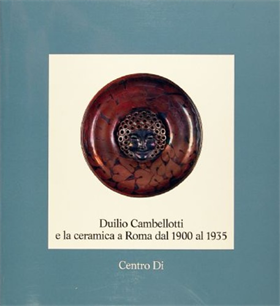 9788870381542-Duilio Cambellotti e la ceramica a Roma dal 1900 al 1935.